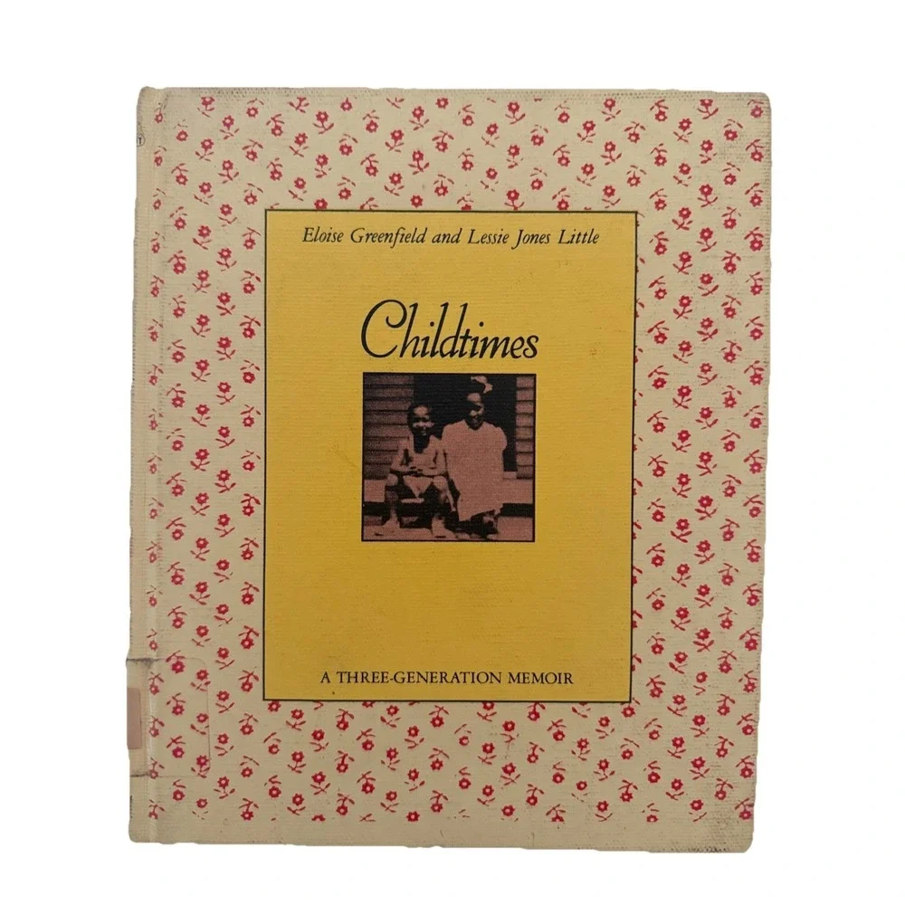 Childtimes Book A Three-Generation Memoir by Eloise Greenfield English Hardcover